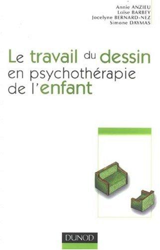 Le travail du dessin en psychothérapie de l'enfant