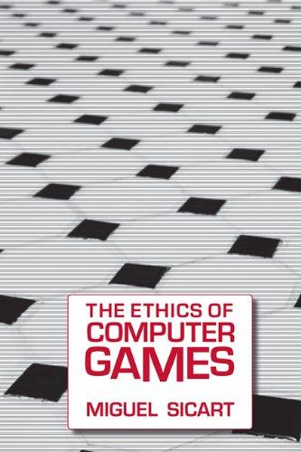 Ethics of Computer Games (Mit Press)