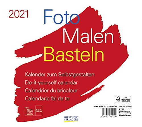 Foto-Malen-Basteln Bastelkalender quer weiß 2021: Fotokalender zum Selbstgestalten. Do-it-yourself Kalender mit festem Fotokarton. Format: 24 x 21,5 cm