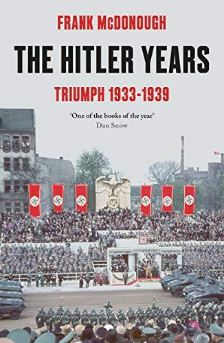 The Hitler Years: Triumph 1933-39