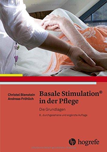 Basale Stimulation® in der Pflege: Die Grundlagen