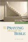 The One Year Praying Through the Bible: Experience the Power of the Bible Through Prayer (One Year Bible)