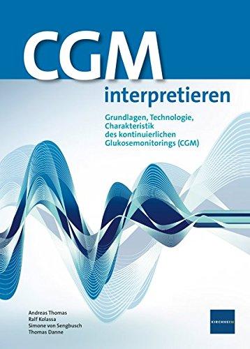 CGM interpretieren: Grundlagen, Technologie, Charakteristik des kontinuierlichen Glukosemonitorings (CGM)