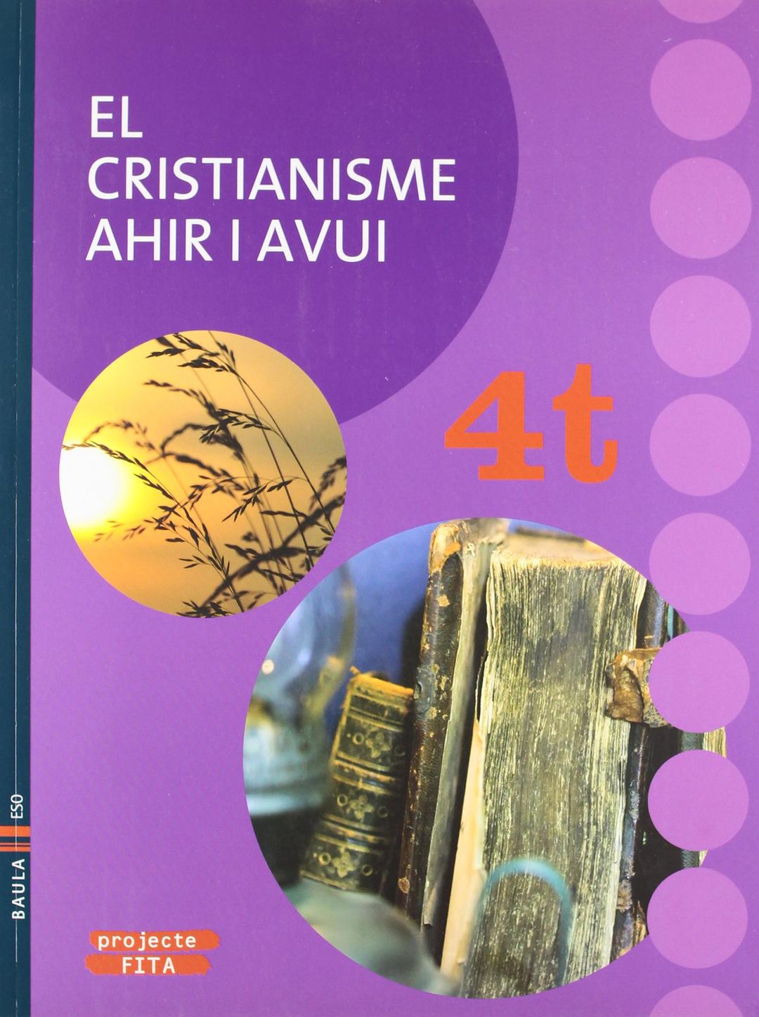 El cristianisme ahir i avui, 4 ESO (Projecte Fita)