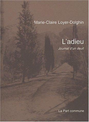 L'adieu : journal d'un deuil