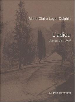 L'adieu : journal d'un deuil