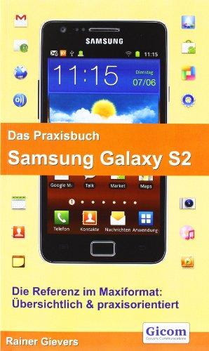 Das Praxisbuch Samsung Galaxy S2