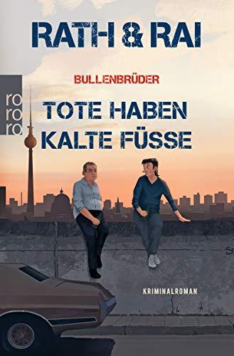 Bullenbrüder: Tote haben kalte Füße (Ein Fall für die Bullenbrüder, Band 2)