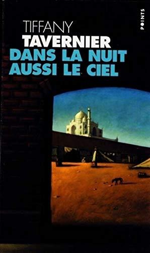 Dans la nuit aussi le ciel