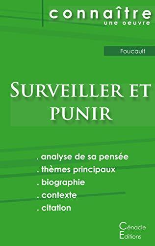 Fiche de lecture Surveiller et Punir de Michel Foucault (Analyse philosophique de référence et résumé complet)