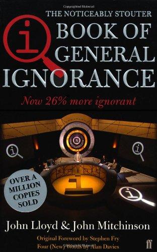 QI: The Book of General Ignorance: The Noticeably Stouter Edition