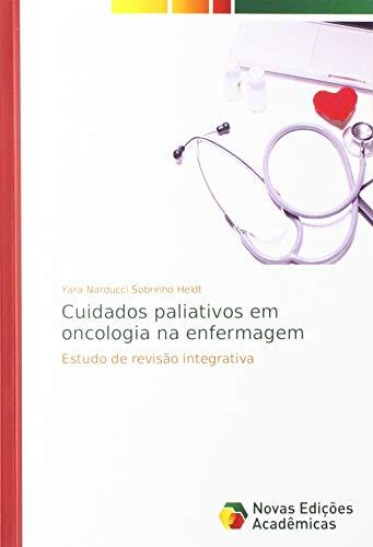 Cuidados paliativos em oncologia na enfermagem: Estudo de revisão integrativa