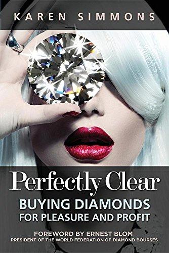 Perfectly Clear: Buying Diamonds for Pleasure and Profit