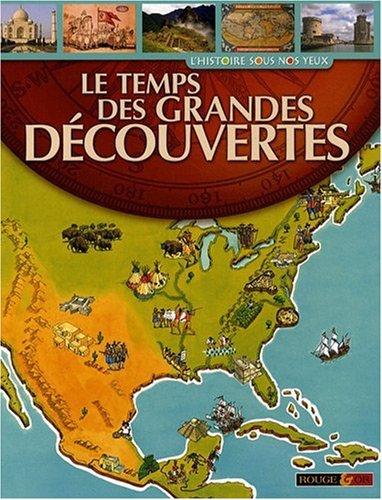 Le temps des grandes découvertes