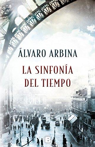 La sinfonía del tiempo / The Symphony of Time (Grandes novelas, Band 601006)