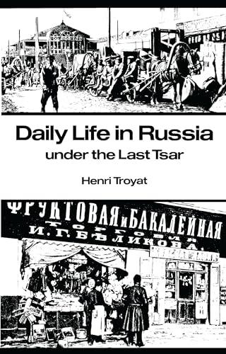 Daily Life in Russia Under the Last Tsar