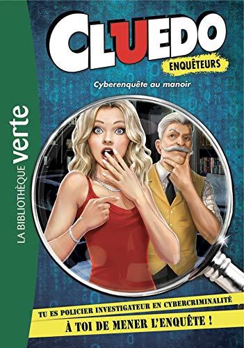 Cluedo enquêteurs. Vol. 1. Cyberenquête au manoir