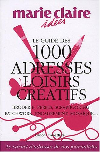 Guide d'adresses des loisirs créatifs