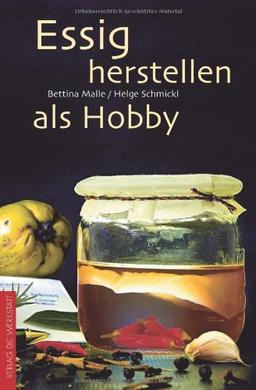 Essig herstellen als Hobby