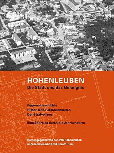 Hohenleuben. Die Stadt und das Gefängnis