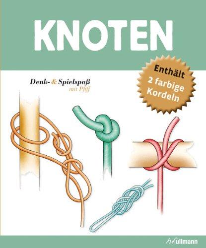 Denk- & Spielspaß Knoten: Denk- und Spielspaß mit Pfiff