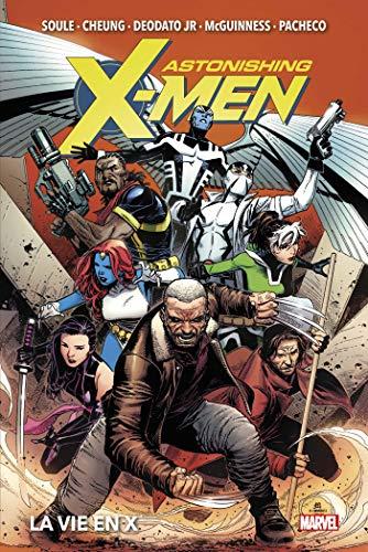 Astonishing X-Men. La vie en X