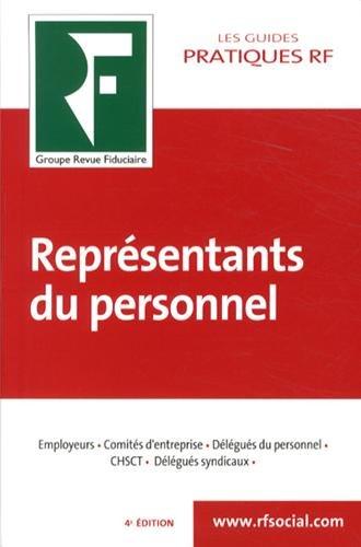 Représentants du personnel : employeurs, comités d'entreprise, délégués du personnel, CHSCT, délégués syndicaux