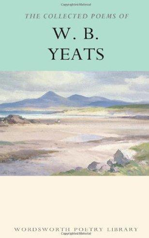 Collected Poems of W.B.Yeats (Wordsworth Poetry Library)