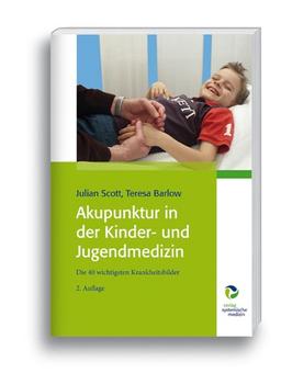 Akupunktur in der Kinder- und Jugendmedizin: Ein Praxishandbuch