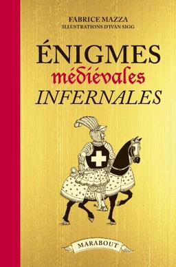 Enigmes infernales médiévales