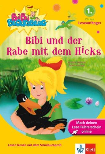 Bibi Blocksberg - Bibi und der Rabe mit dem Hicks: 1. Klasse (Leseanfänger)