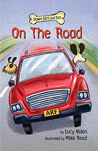 On the Road (Down Girl and Sit, Band 2)