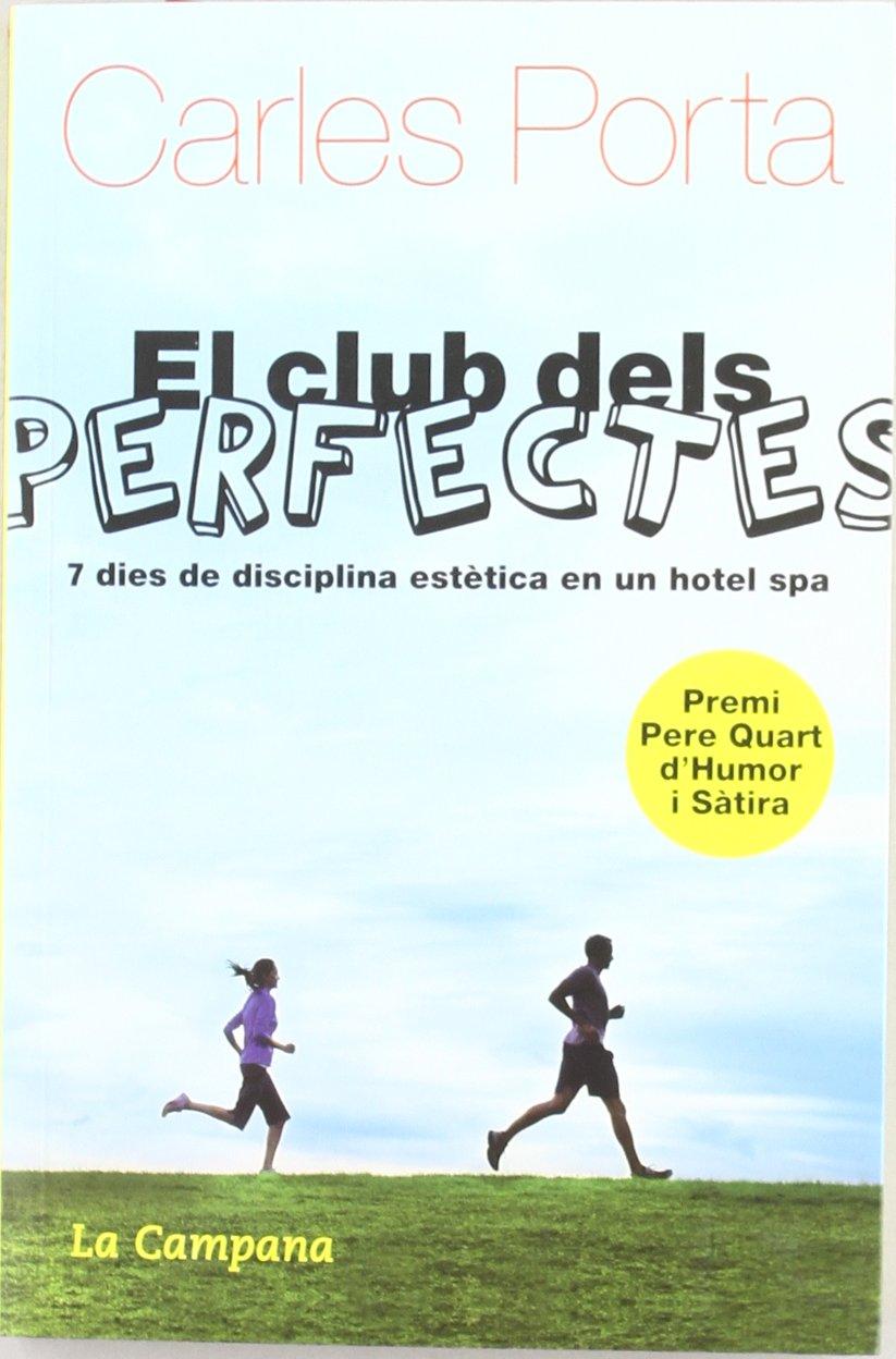 El club dels perfectes (Humor i Sàtira, Band 40)