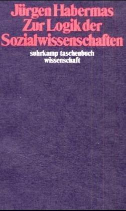 Suhrkamp Taschenbuch Wissenschaft Nr. 517: Zur Logik der Sozialwissenschaften