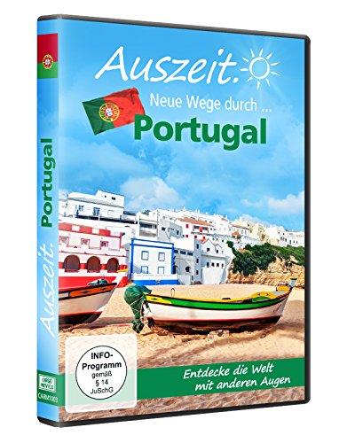 Auszeit - Neue Wege durch... Portugal