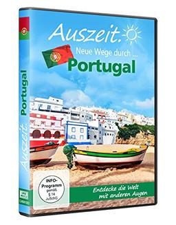 Auszeit - Neue Wege durch... Portugal