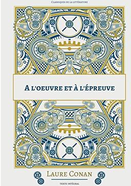 A l'oeuvre et à l'épreuve: nouvelle