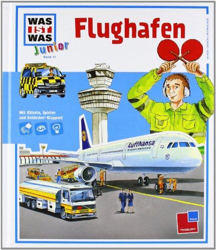 Was ist was junior, Band 11: Flughafen