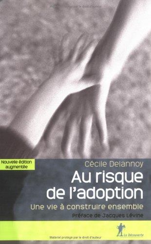 Au risque de l'adoption : une vie à construire ensemble