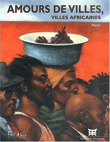 Amours de villes, villes africaines