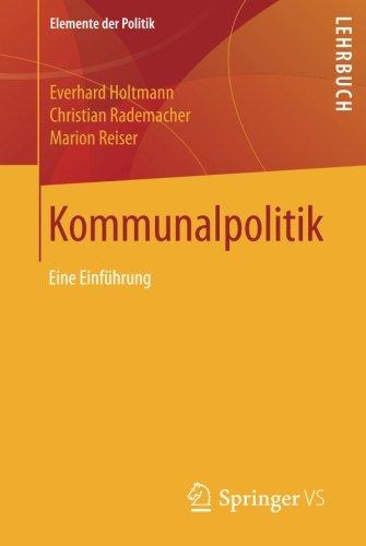 Kommunalpolitik: Eine Einführung (Elemente der Politik)