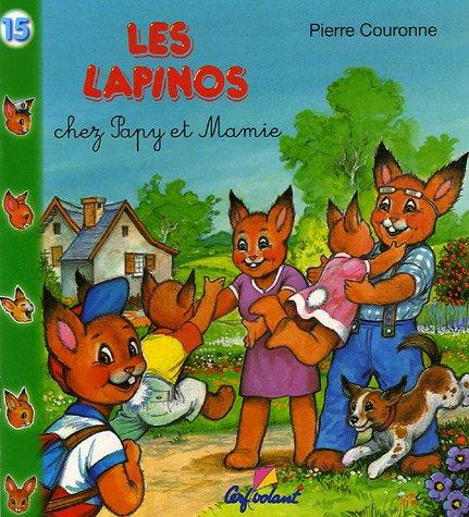 Les Lapinos chez Papy et Mamie