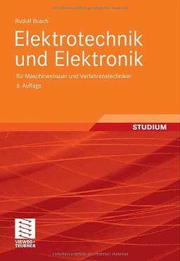 Elektrotechnik und Elektronik: für Maschinenbauer und Verfahrenstechniker