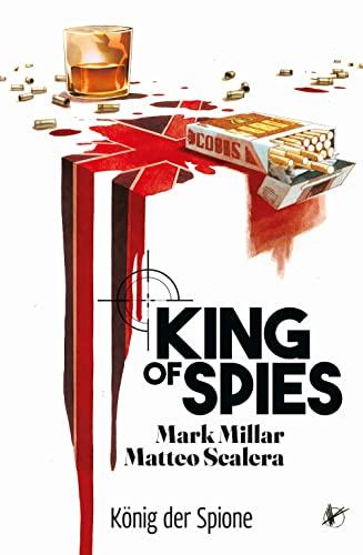 King of Spies: König der Spione: Bd. 1