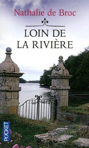 Loin de la rivière