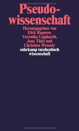 Pseudowissenschaft: Konzeptionen von Nichtwissenschaftlichkeit in der Wissenschaftsgeschichte (suhrkamp taschenbuch wissenschaft)