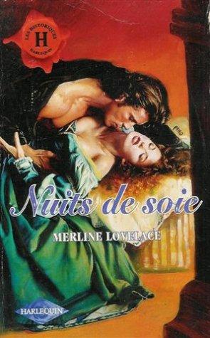 Nuits de soie : Collection : Harlequin les historiques n° 111