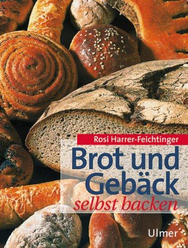 Brot und Gebäck selbst backen