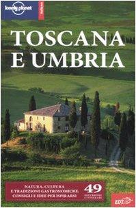 Toscana e Umbria (Guide EDT/Lonely Planet)