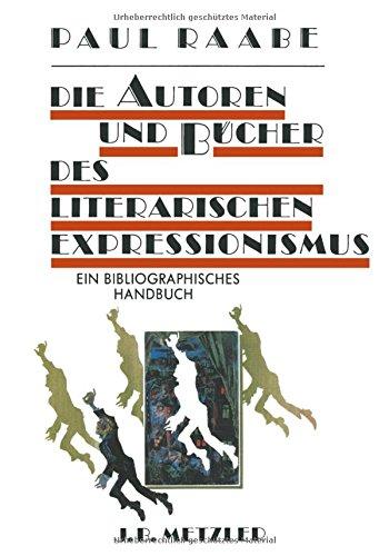 Die Autoren und Bücher des literarischen Expressionismus